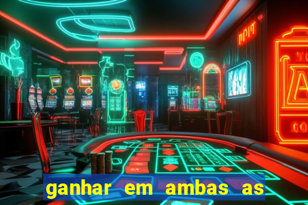 ganhar em ambas as partes do jogo